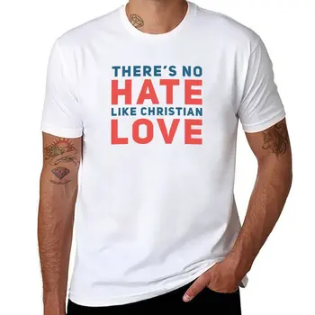 Новая футболка No Hate Like Christian Love, футболка оверсайз, футболка с аниме, мужская тренировочная рубашка Изображение