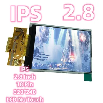 IPS 2,8-дюймовый ЖК-дисплей ILI9341 без касания 18-контактный TFT-дисплей серии 320 * 240 Заводской экран электроники Изображение