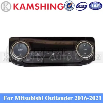 Оригинальная панель переключателя кондиционера Kamshing для Mitsubishi Outlander 2016-2021 Переключатель управления обогревателем приборной панели A/C Изображение